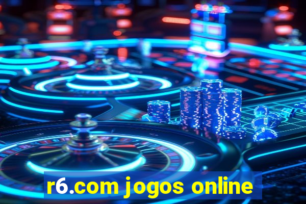 r6.com jogos online